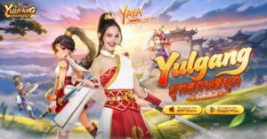 MMORPG จอมยุทธลิขสิทธิ์แท้ Yulgang: ยุทธภพสนุก เปิดลงทะเบียนล่วงหน้าแล้ว! เปิดตัวพรีเซนเตอร์ ญาญ่า-อุรัสยา และ หม่ำ จ๊กม๊ก พร้อมเผยฟีเจอร์เด่นเกม